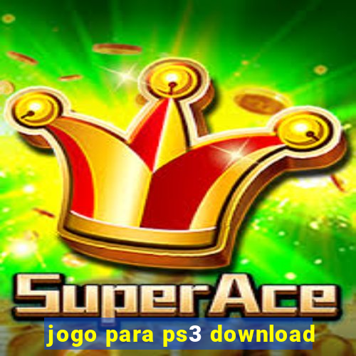 jogo para ps3 download